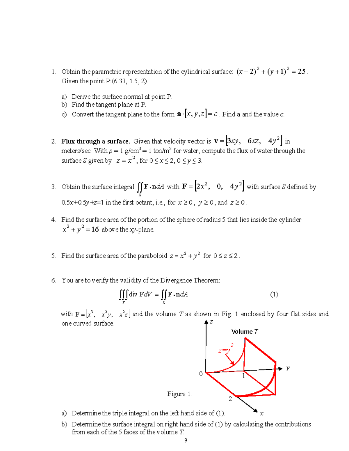 Exercise Of Surface Integral Engg1410c Linear Algebra And Vector Calculus Homework Assignment Due April 24 17 Obtain The Parametric Representation Of The Studocu