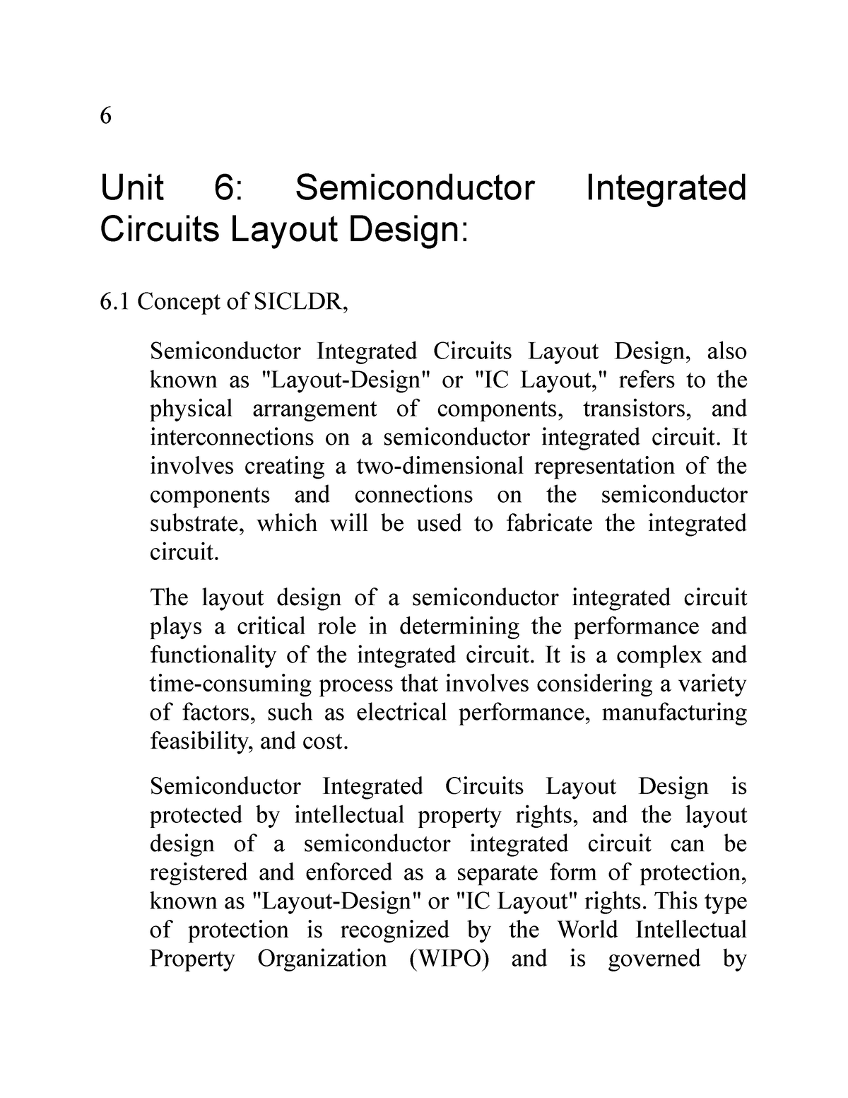 Unit 6 Semiconductor Integrated Circuits Layout Design It involves