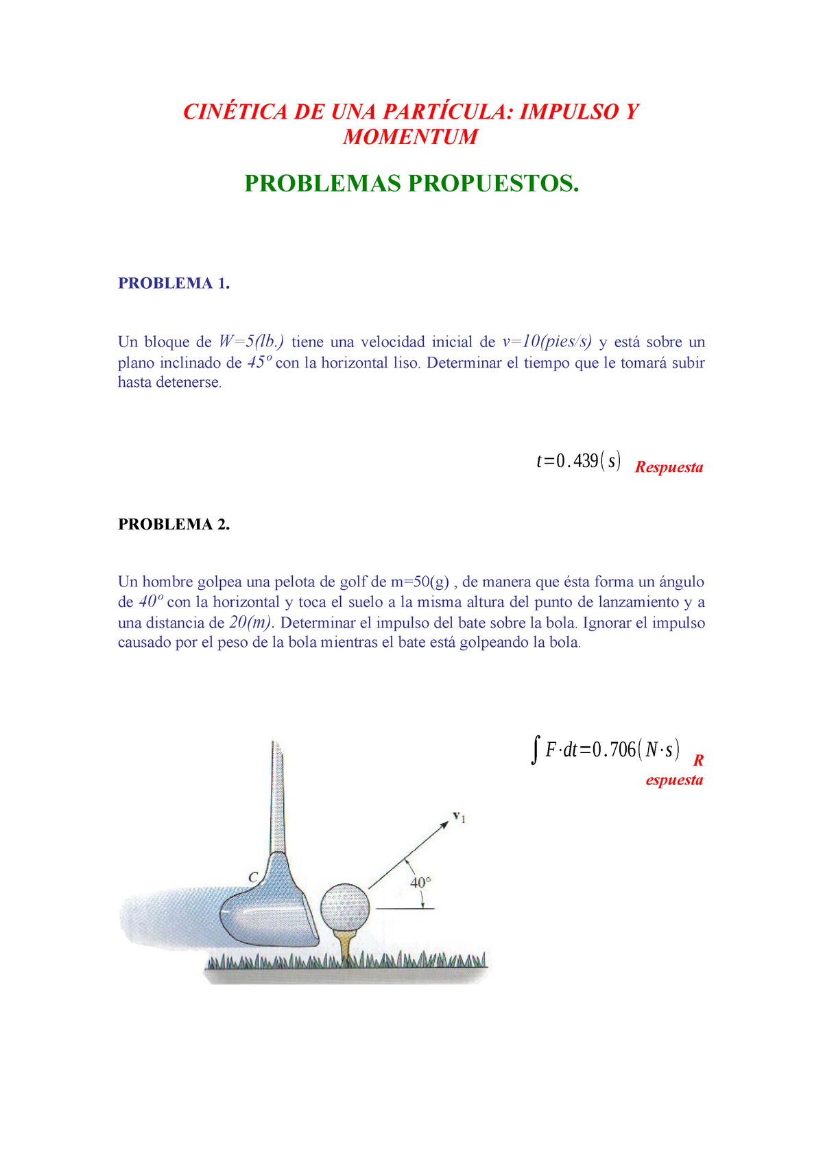 Toaz - Ejercicios Resueltos - CINÉTICA DE UNA PARTÍCULA: IMPULSO Y ...
