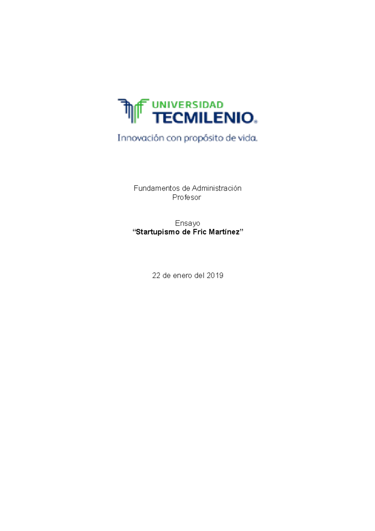 Ensayo Final 2 Resumen De Startupismo Administracion Tecmilenio Studocu