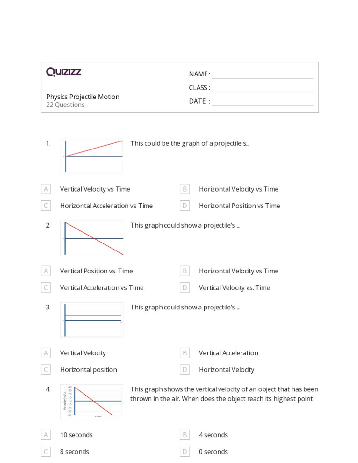 Doc 4 - fewdscx - Quizizz NAME: CLASS : Physics Projectile Motion DATE ...