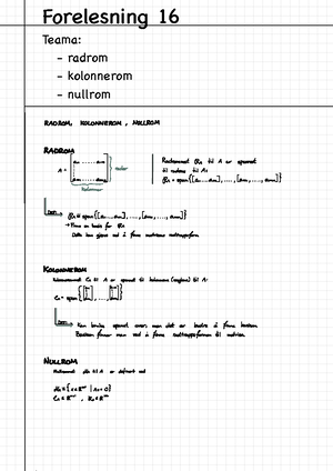 17.03- Forelesning 16 - tema: definisjon av radrom, kolonnerom og nullrom,  de 3 radoprasjonene, - Studocu