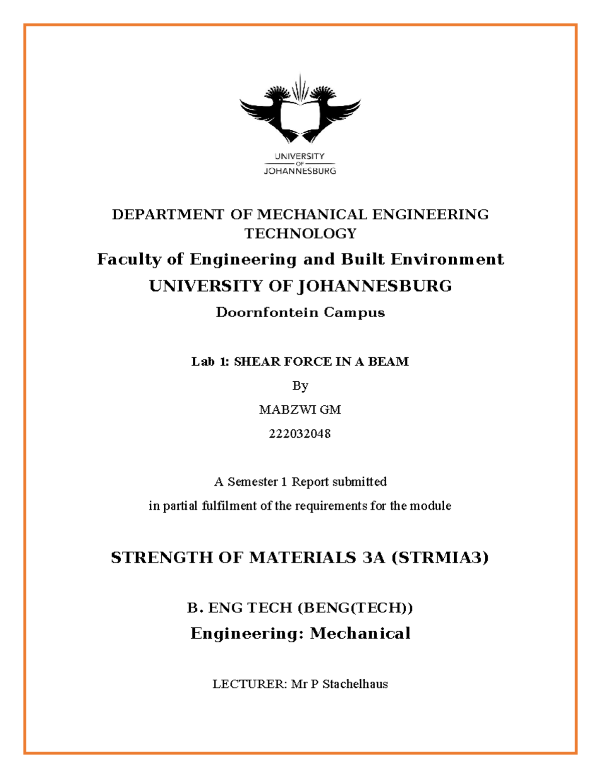 Lab 1 for strength 3A - The experiment aimed to calculate the ...