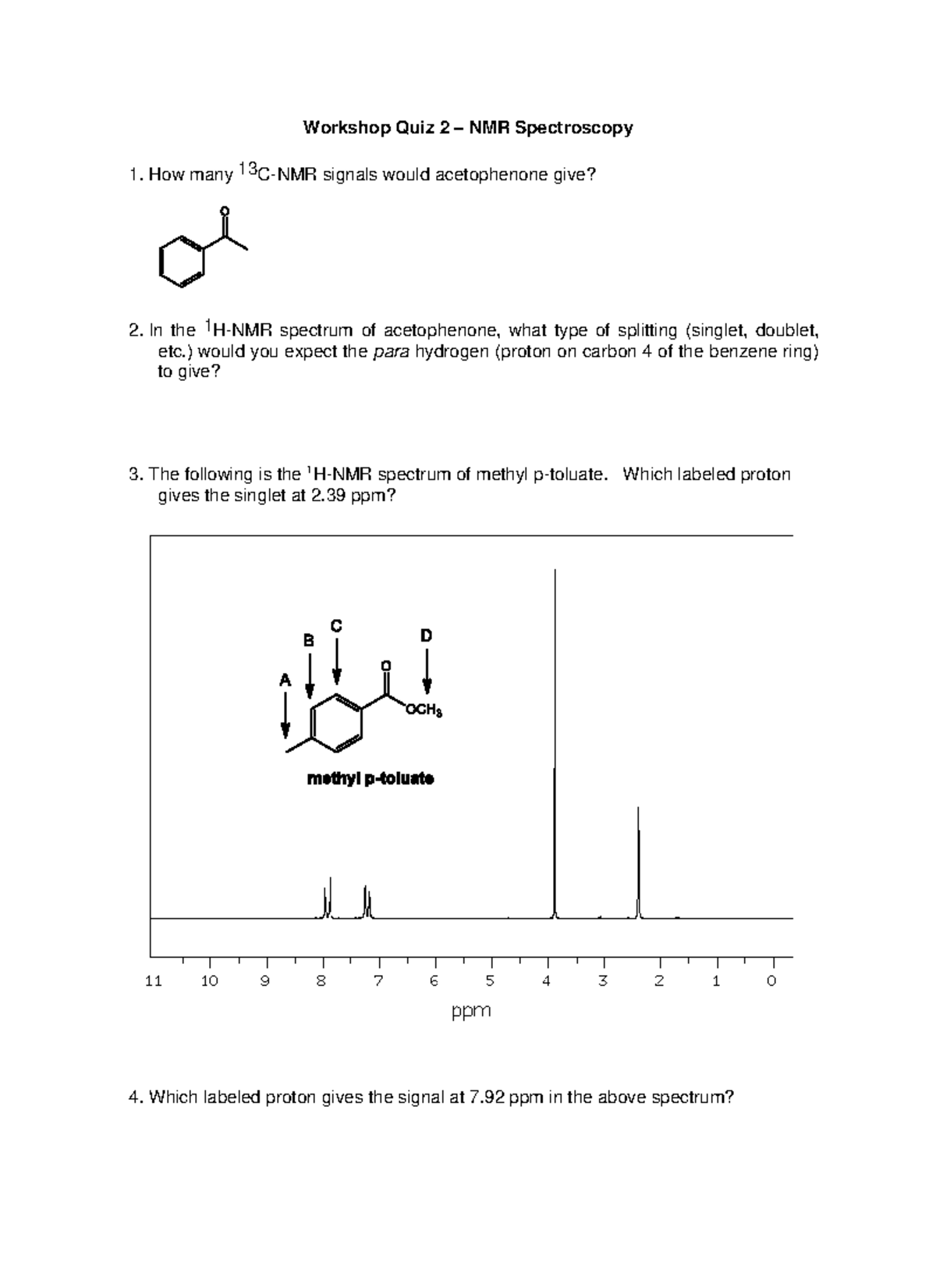 Quiz 2 NMR Spectroscopy Quiz 2 NMR Spectroscopy How many