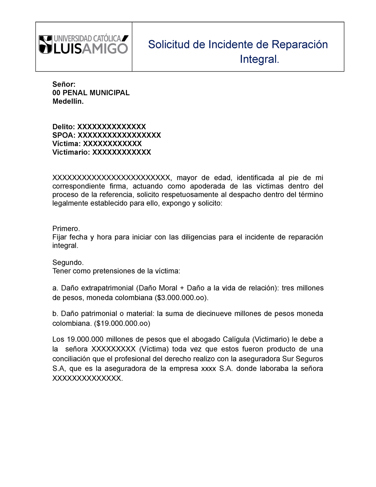73 solicitud e incidente de reparacion inetgral - Integral. Señor: 00 PENAL  MUNICIPAL Medellín. - Studocu