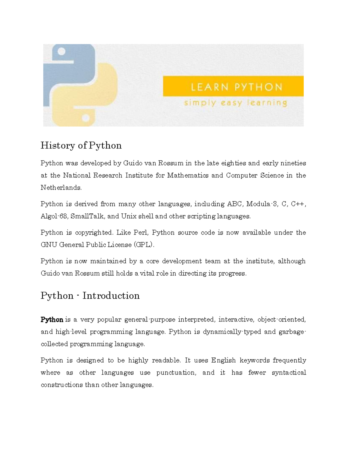 Class 1 Python Introduction - History of Python Python was developed by ...
