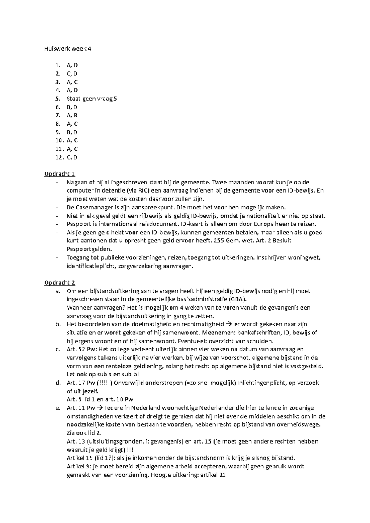 Huiswerk Week 4 A D 2 C D 3 A C 4 A D 5 Staat Geen Vraag 5 6