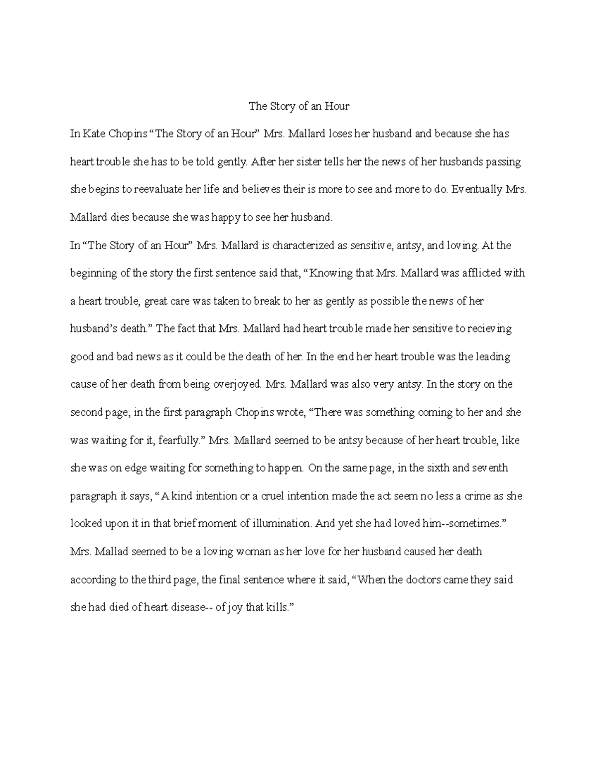 The story of an hour Summary The Story of an Hour In Kate Chopins