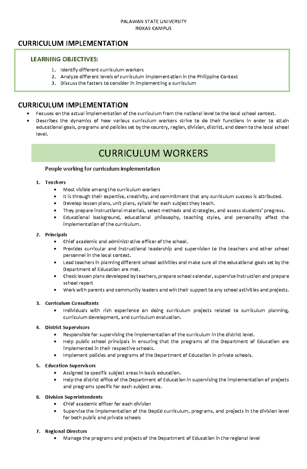 Curriculum implementation Describes the dynamics of how various