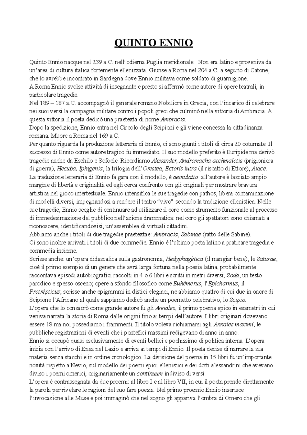 riassunto di letteratura latina QUINTO ENNIO Quinto Ennio nacque nel