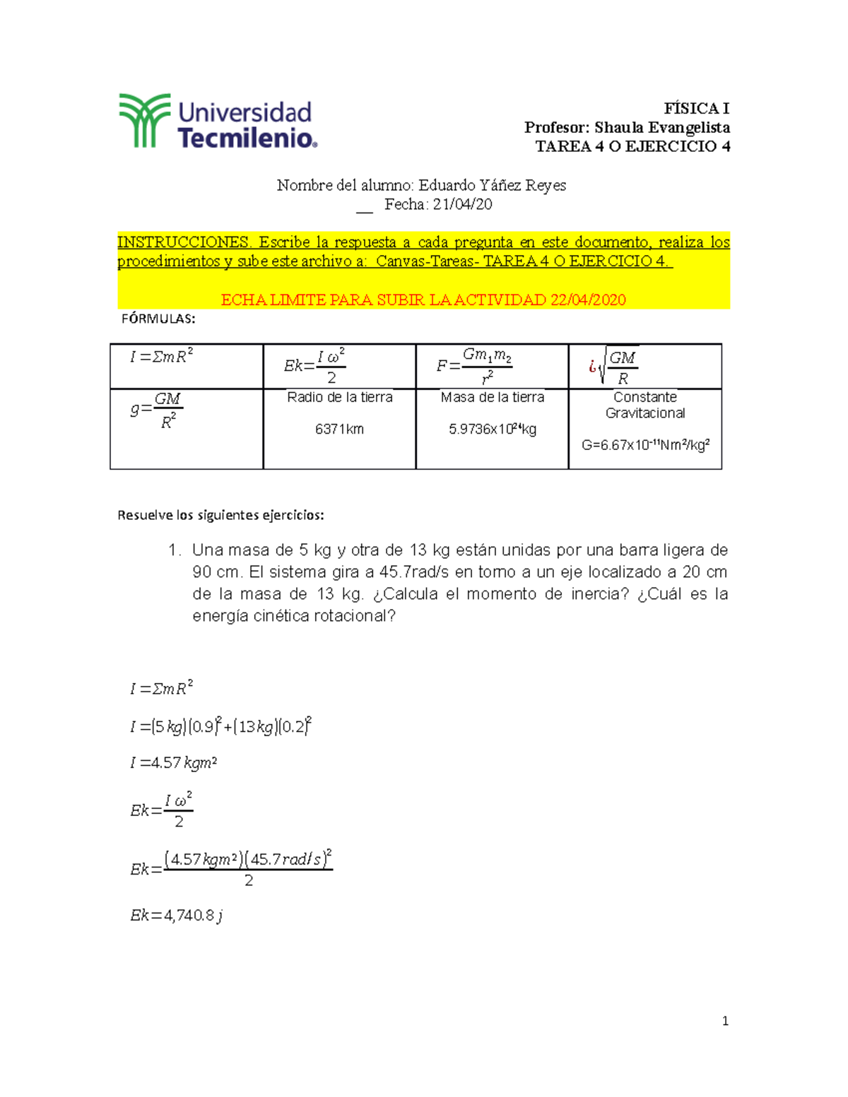 Tarea 4 O Ejercicio 4 - Grade: 9 - FÍSICA I Profesor: Shaula ...