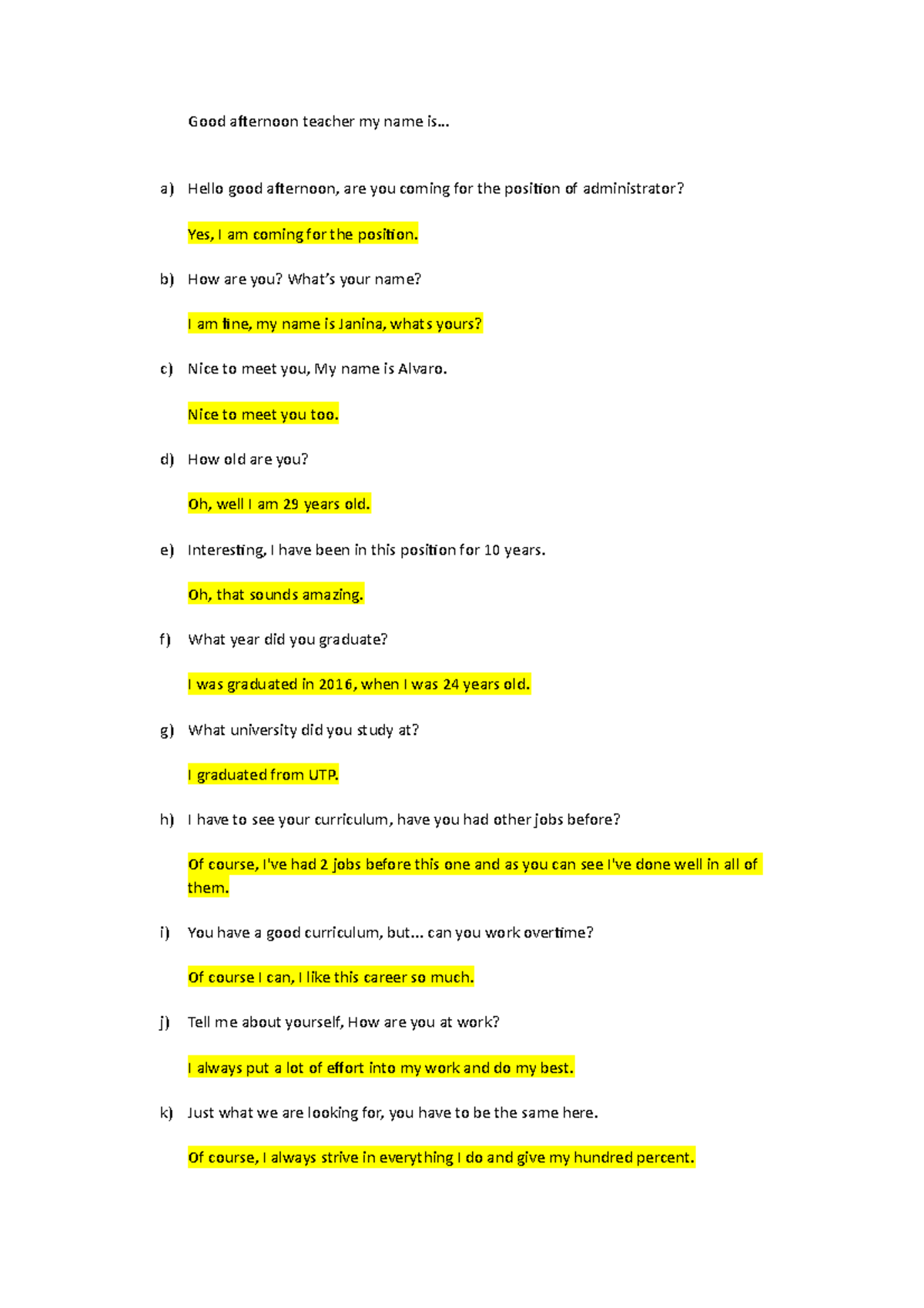 Conversación - semana 5 - Good afternoon teacher my name is... a) Hello ...