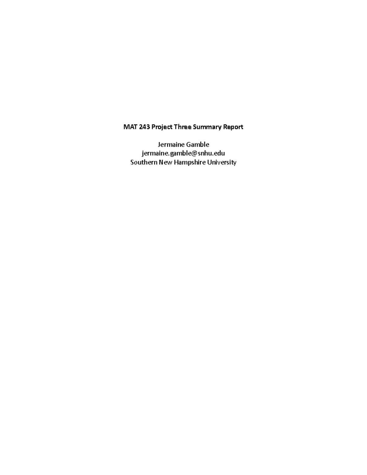 MAT 243 Project Three Summary Report Template - MAT 243 Project Three ...