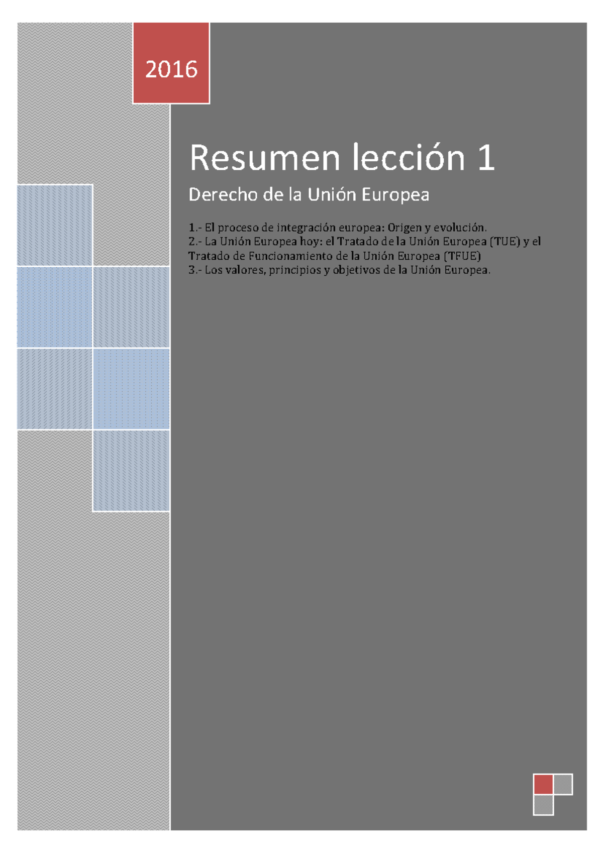 Lección-1. DUE - Apuntes 1 - 2016 Resumen lección 1 Derecho de la Unión ...