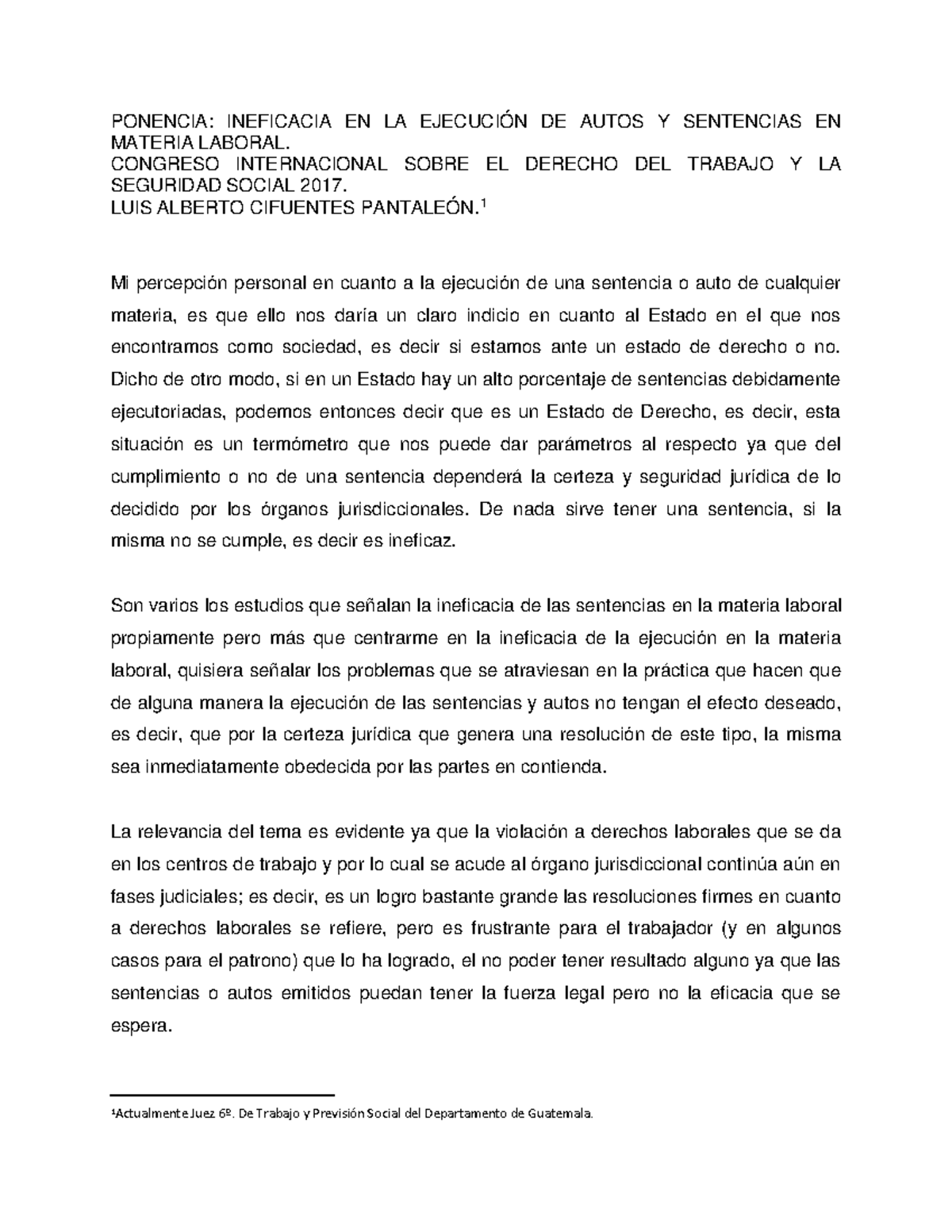 Ineficacia en la Ejecución de autos y sentencias en Materia Laboral ...