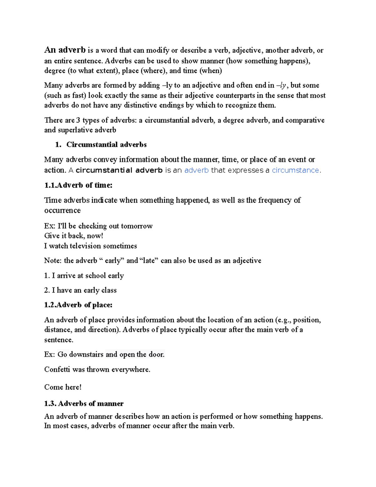 Grammar adverb - practice materials - An adverb is a word that can ...