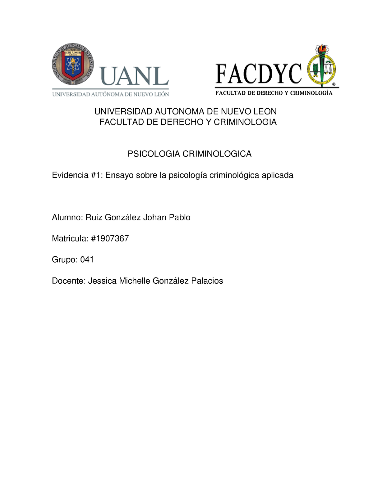 Evidencia 1 Psicologica Criminolgica Universidad Autonoma De Nuevo Leon Facultad De Derecho Y 6335