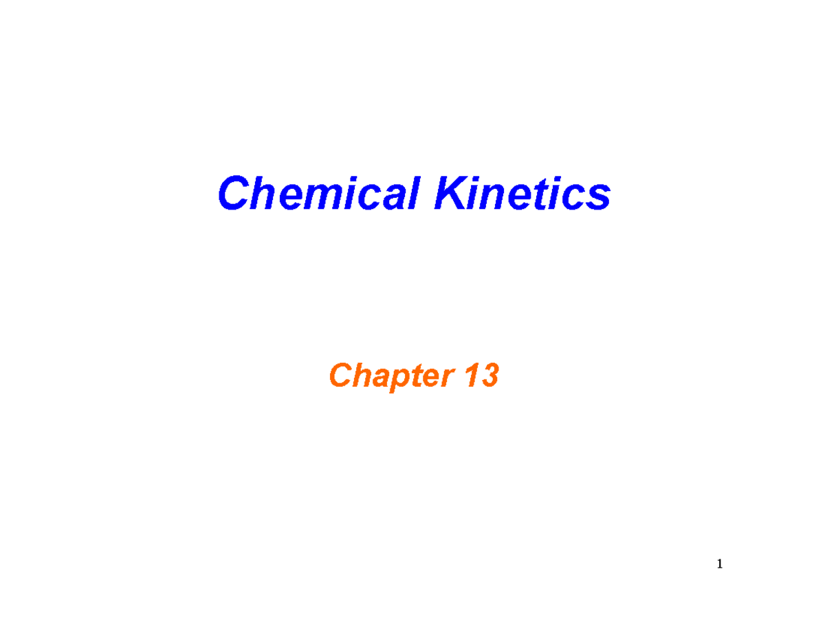 Chapter 13 Chemical Kinetics - 1 Chemical Kinetics Chapter 13 2 ...