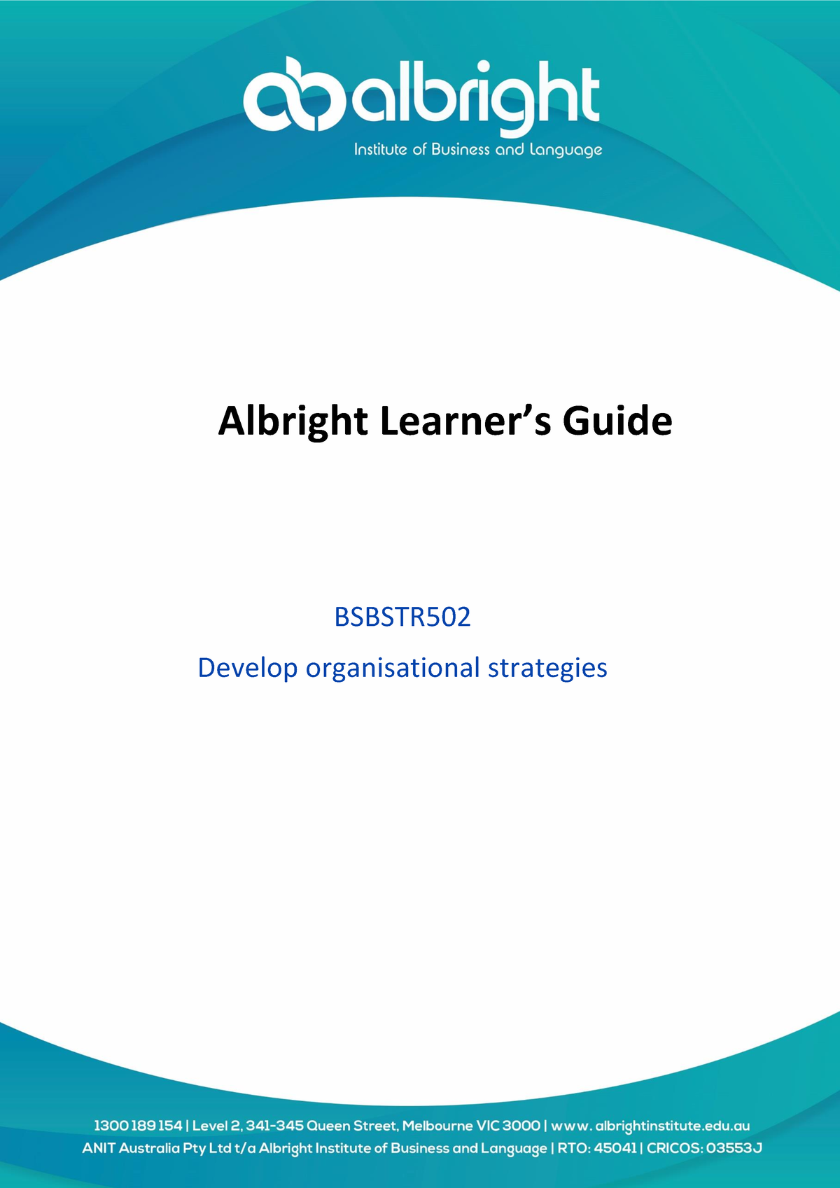 Learner Guide Bsbstr 602 Learner Guide-V1.0 - Albright Learner’s Guide ...