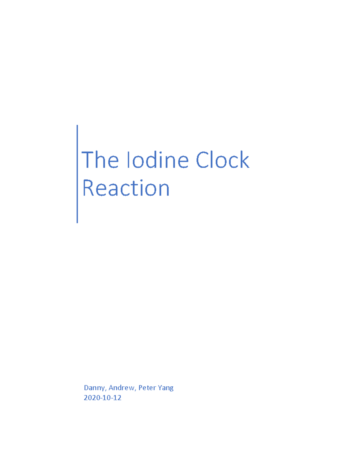 Chemlab - Helpful Resource - The Iodine Clock Reaction Danny, Andrew ...