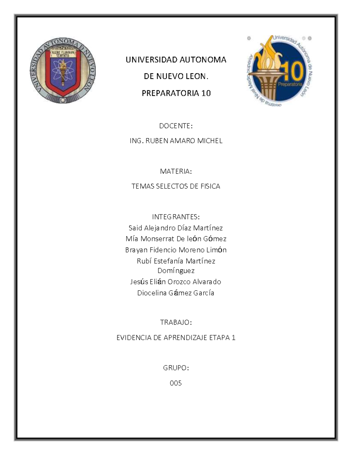 Equipo EV1 TSF - UNIVERSIDAD AUTONOMA DE NUEVO LEON. PREPARATORIA 10 ...