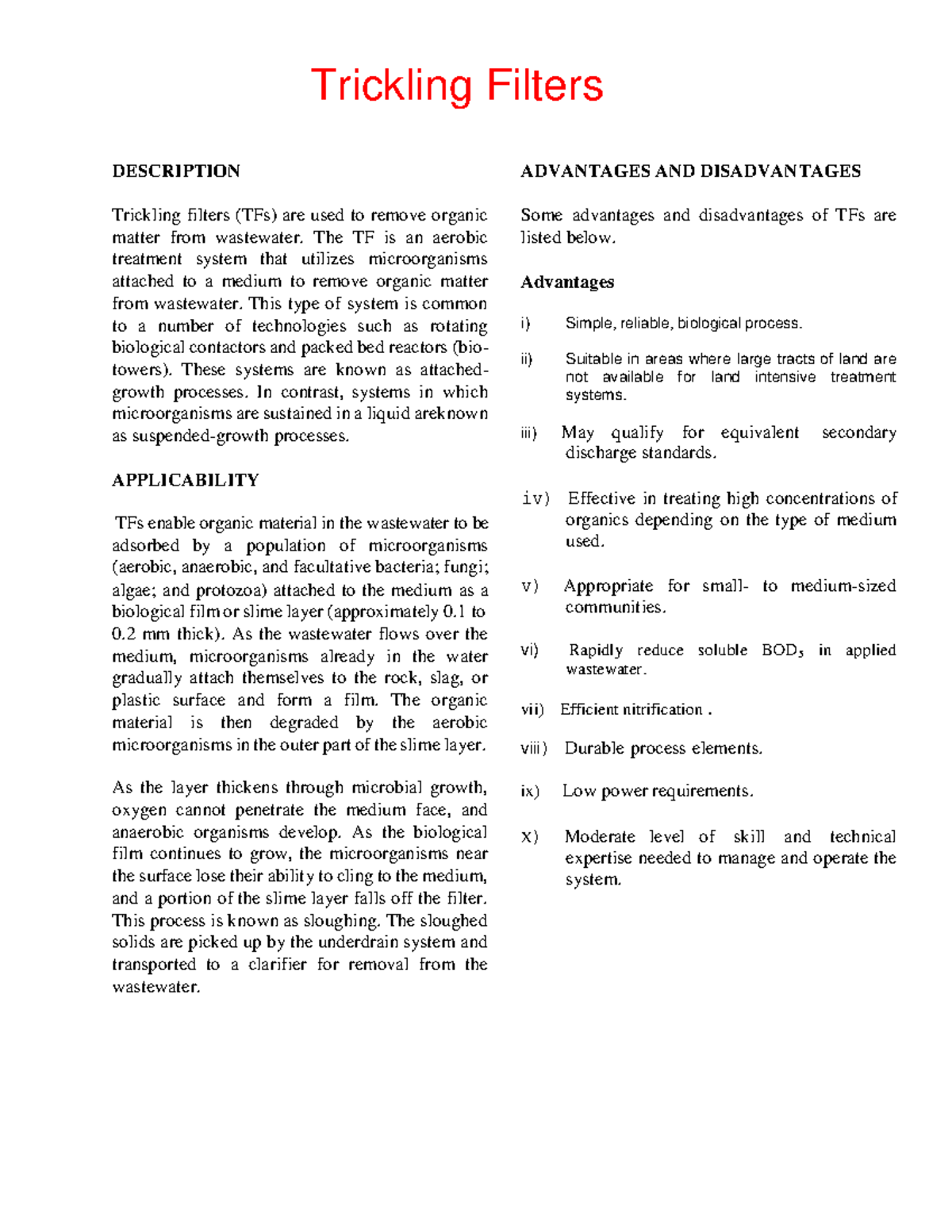 Trickling filter Trickling Filters DESCRIPTION Trickling filters (TFs) are used to remove