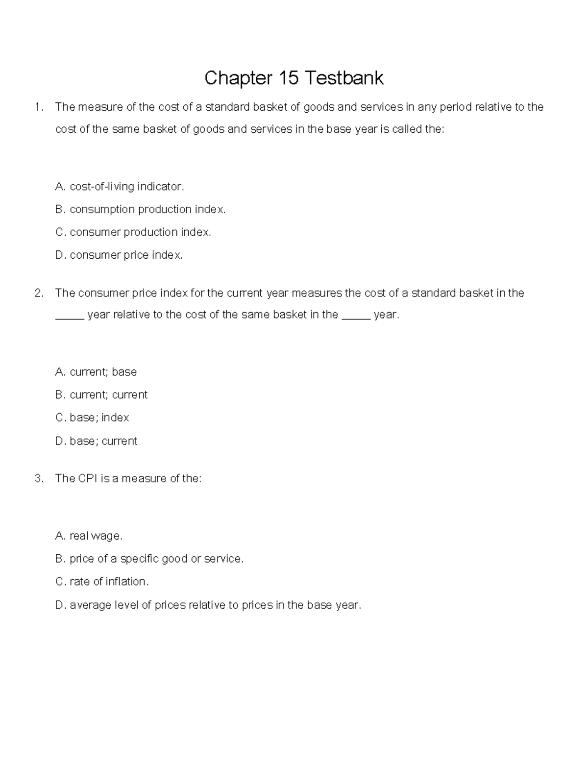 Chapter 5 Testbank Chapter 15 Testbank The measure of the cost of a standard basket of goods
