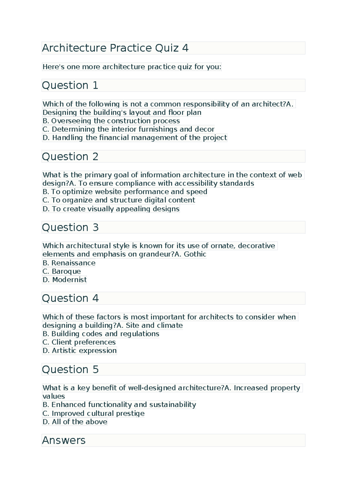 Quiz 3 - Architecture Practice Quiz 4 Here's one more architecture ...