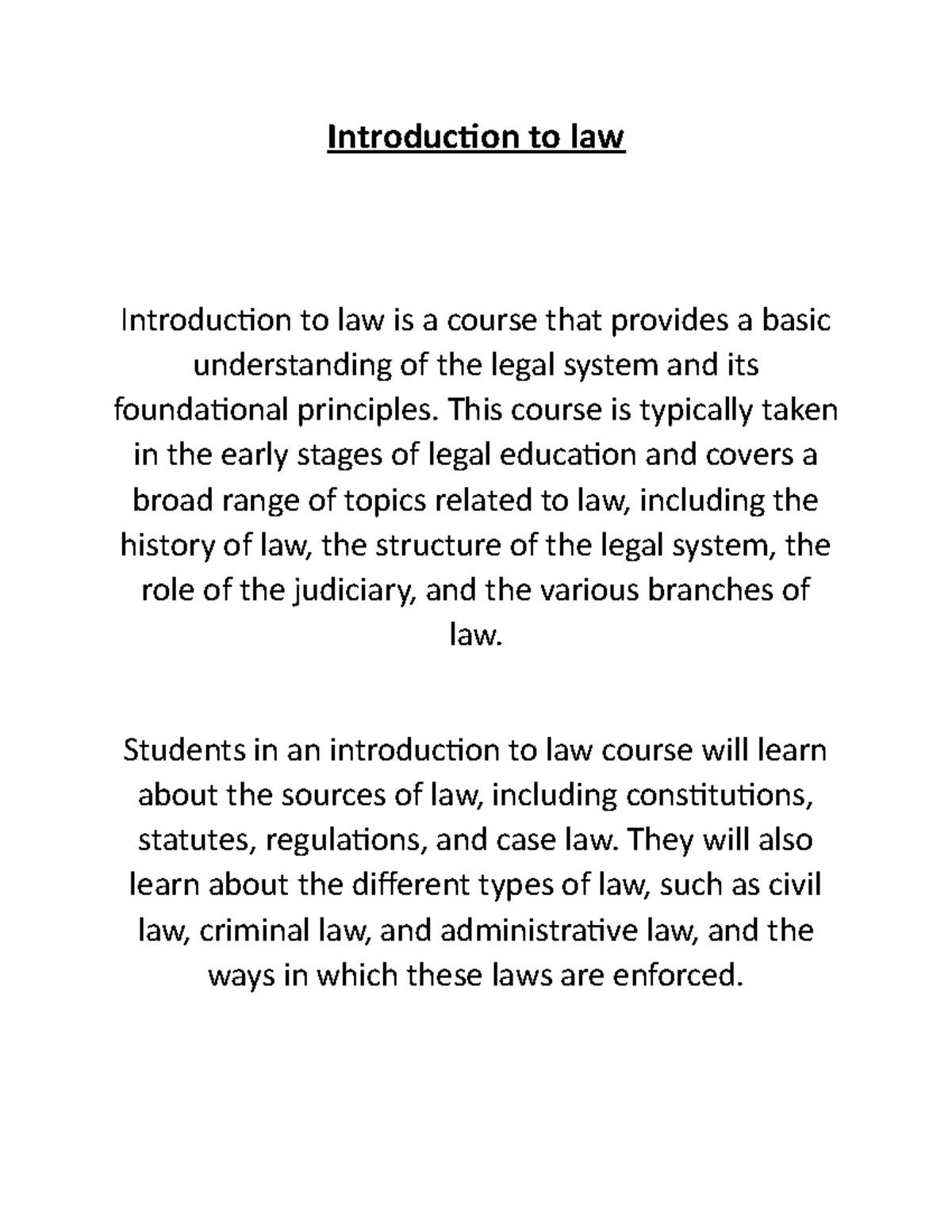 Introduction to law - This course is typically taken in the early ...