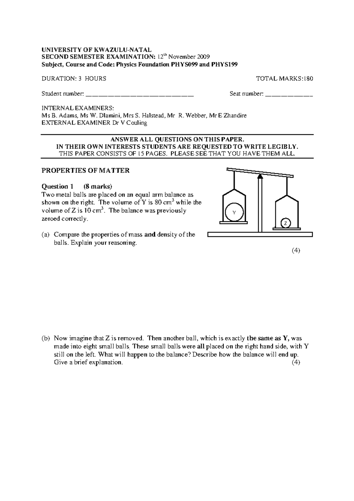 Exam 2009, questions - UNIVERSITY OF KWAZULU-NATAL SECOND SEMESTER ...