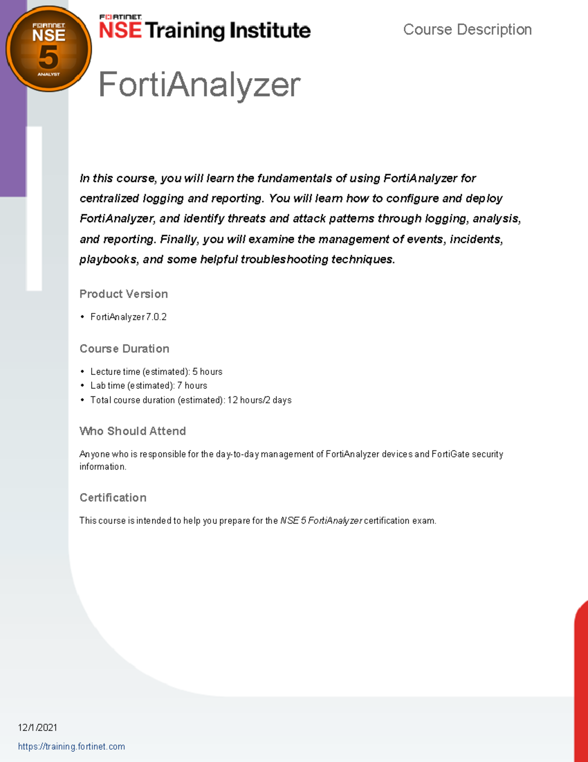 Forti Analyzer 7 - FortiAnalyzer 12/1/ training.fortinet In this course ...