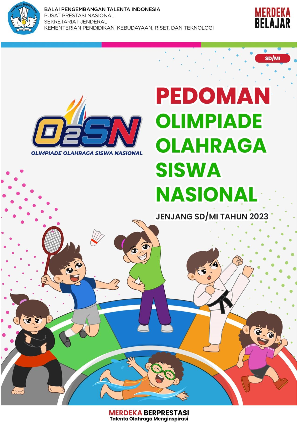 01 Pedoman O2SN Jenjang SD Tahun 2023 - I PEDOMAN OLIMPIADE OLAHRAGA ...