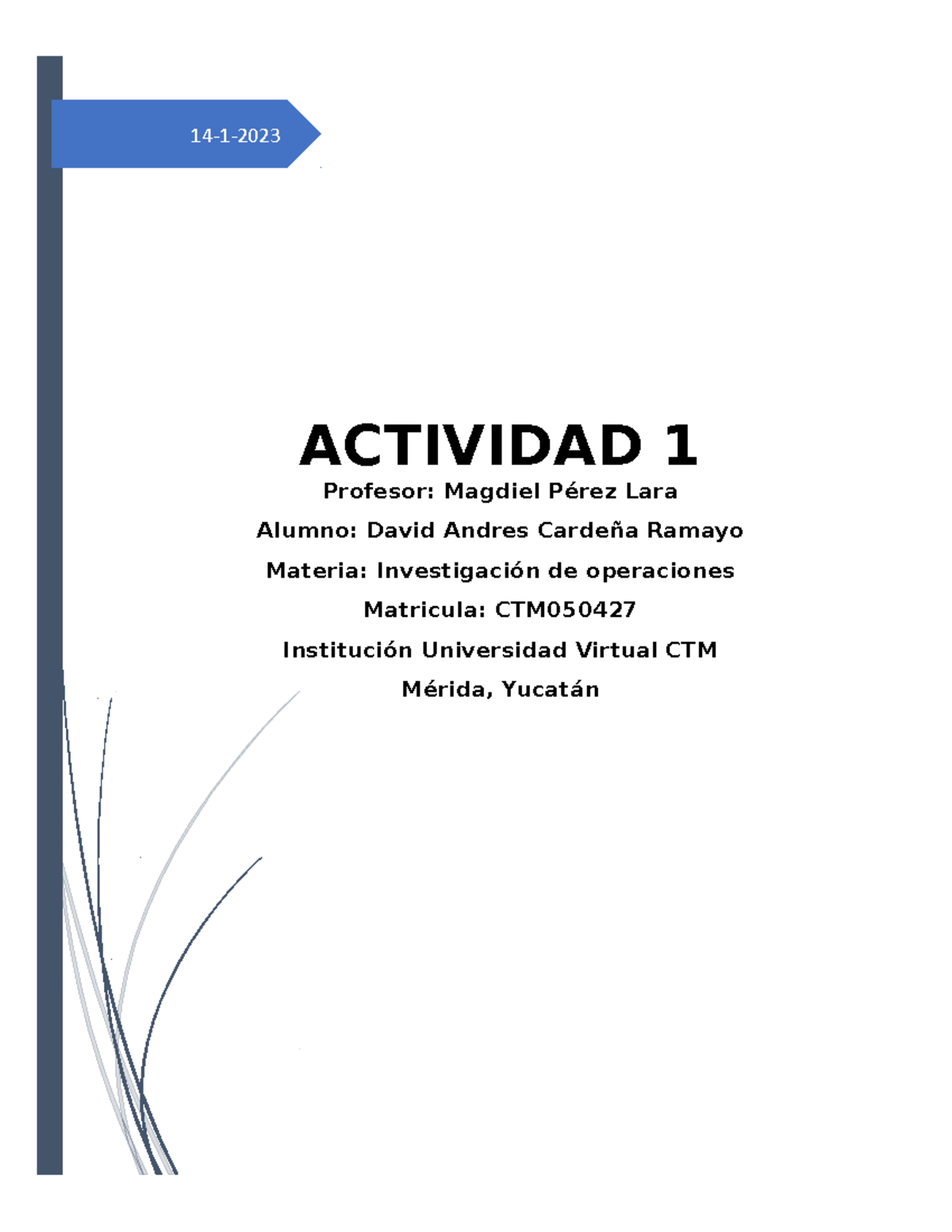 Actividad 1 Investigacion DE Operaciones A - 14-1- ACTIVIDAD 1 Profesor ...