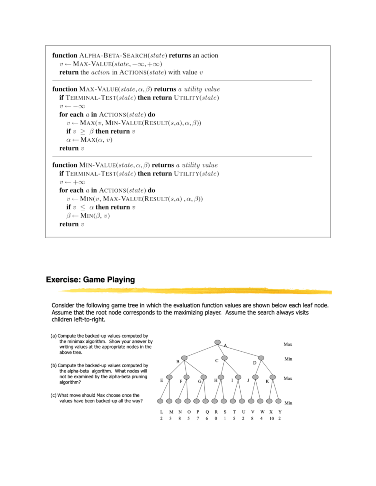 Session 05 Alpha Beta Example Intuition Using Inequalities Backed Up Values Remember That Root Node Is Max See Text Of The Question So Value Is Max Value Value Studocu