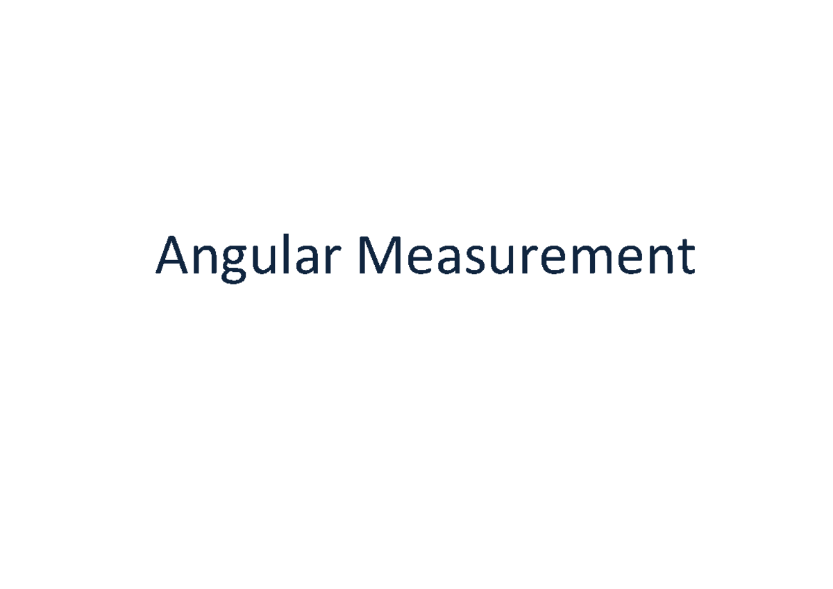 Angular Measurement - We need to measure angles of interchangeable ...
