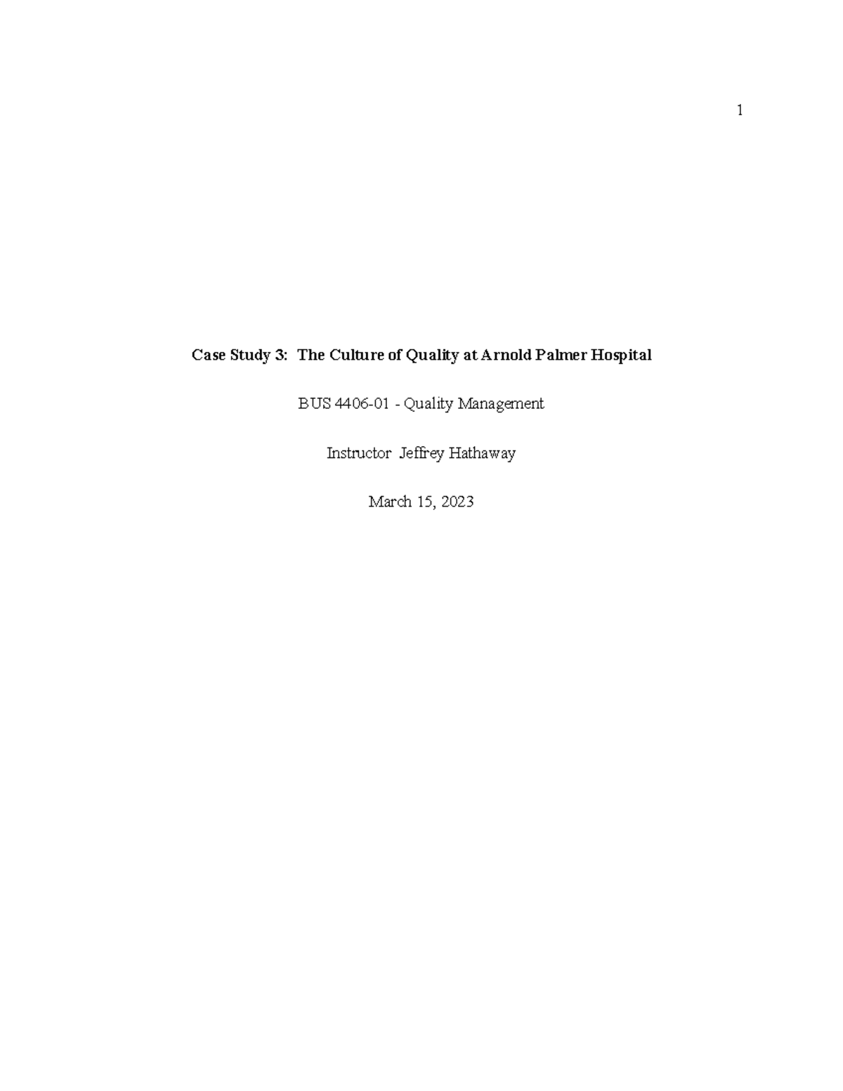 case study 3 the culture of quality at arnold palmer hospital