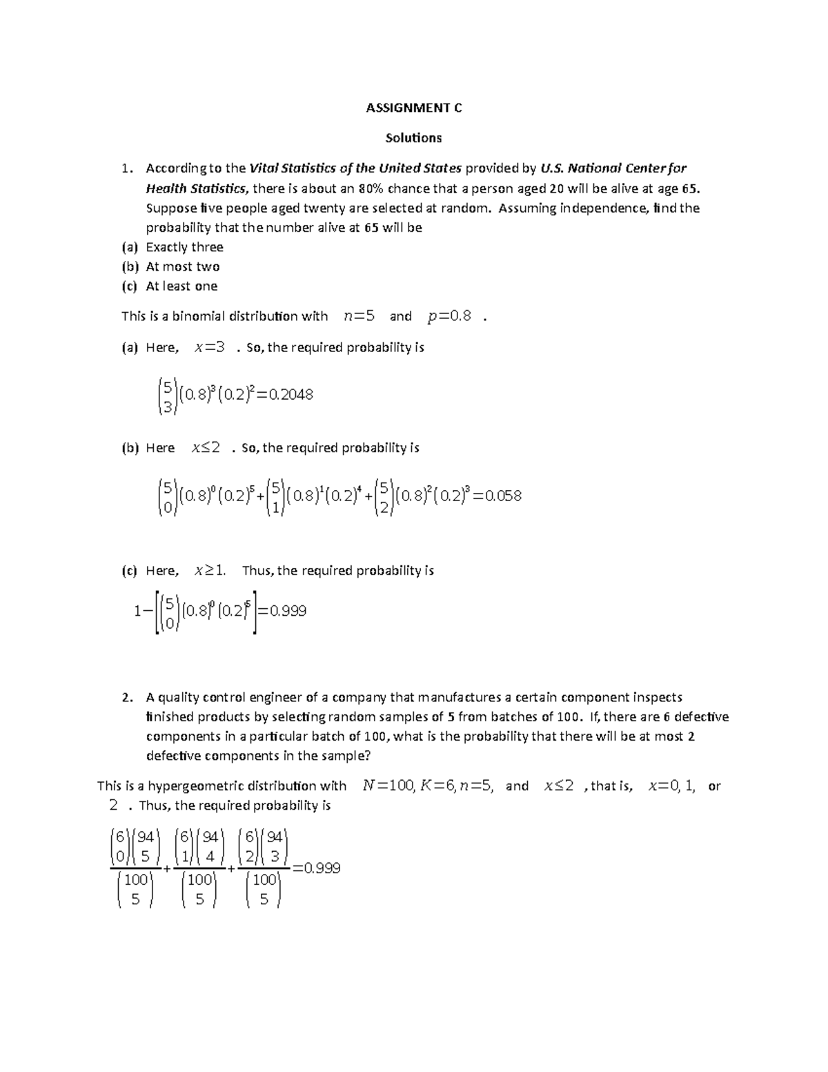 Assignment C Solutions - ASSIGNMENT C Solutions 1. According to the ...