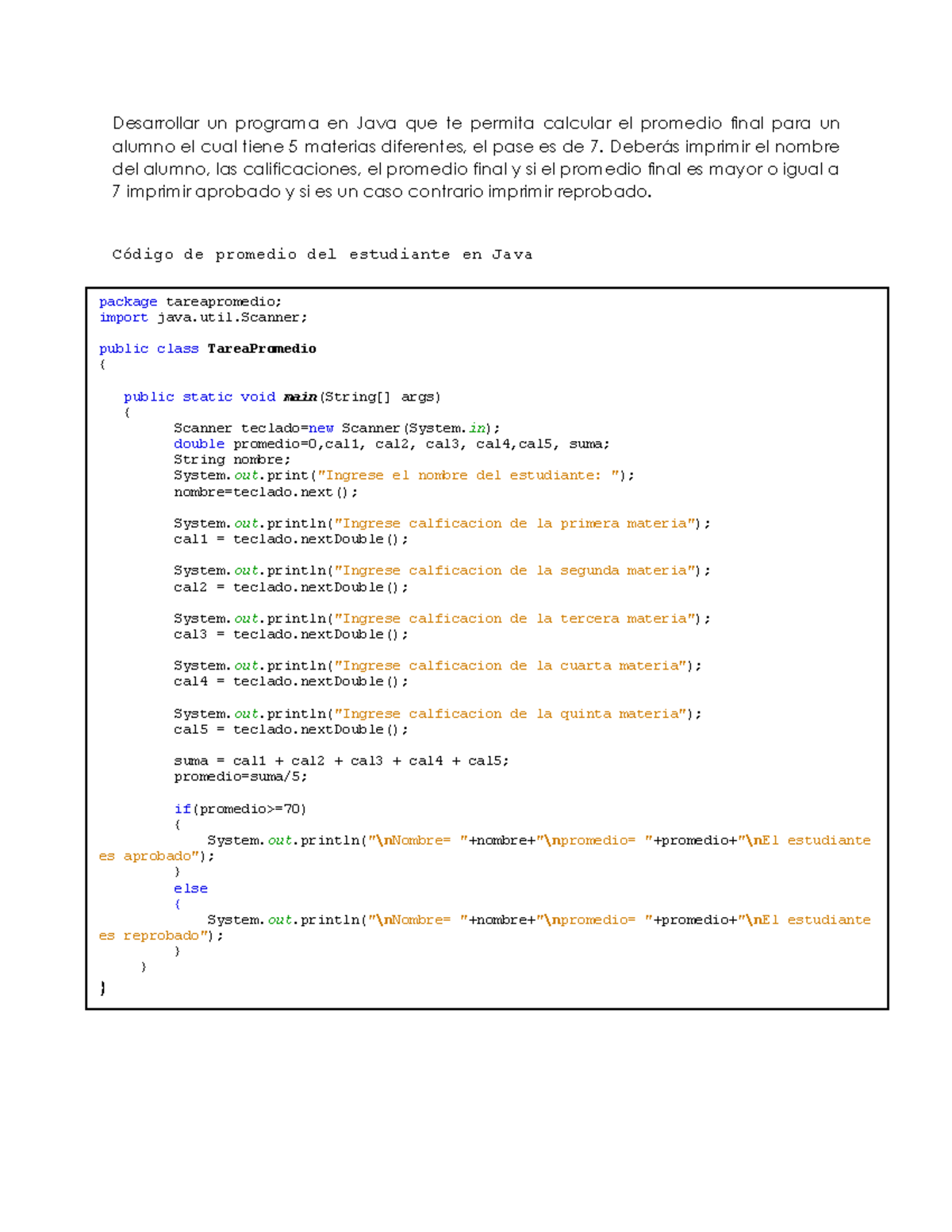 Tarea Promedio Java Desarrollar Un Programa En Java Que Te Permita Calcular El Promedio Final