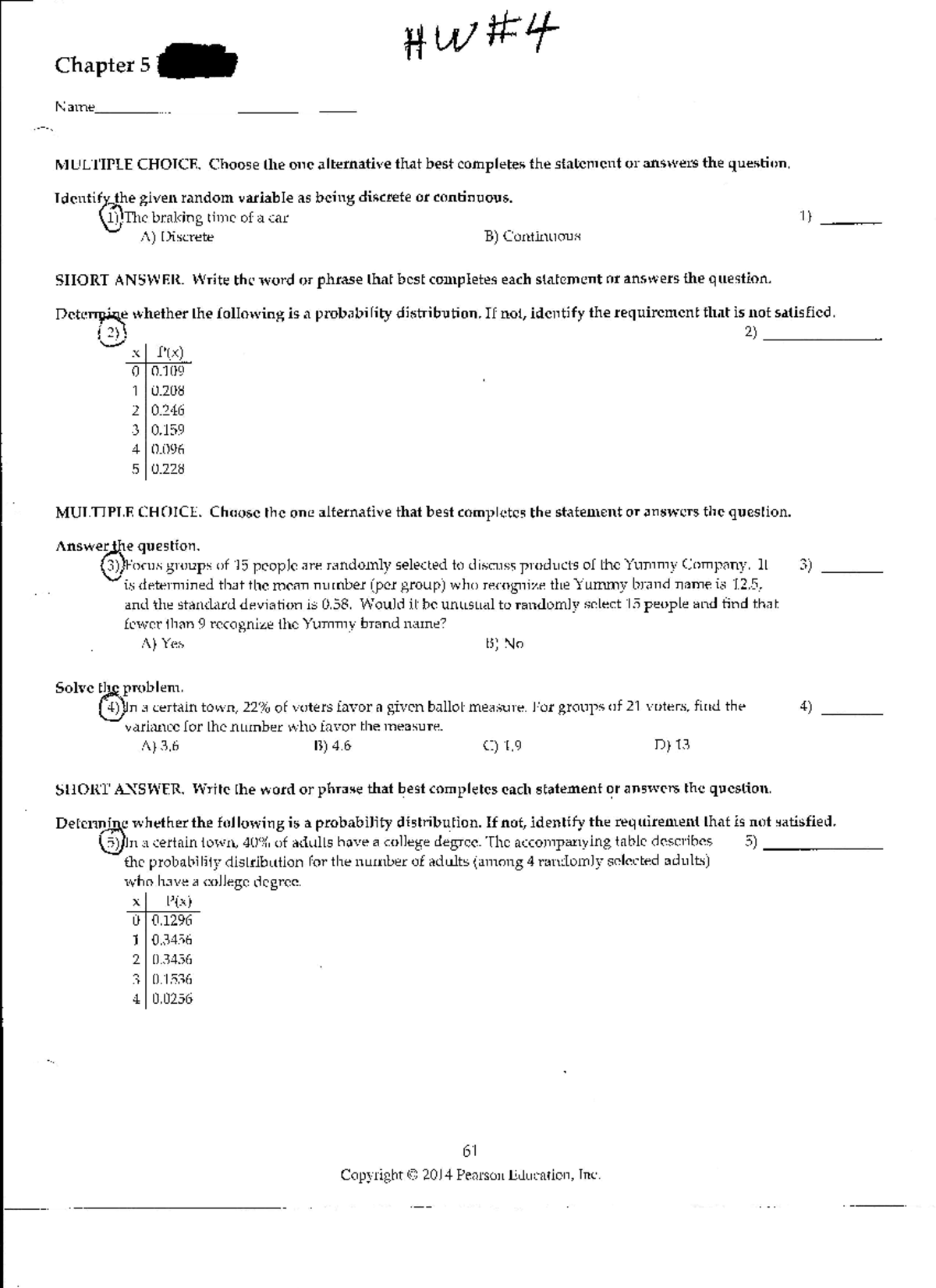 MA 120 HW4 - helpful - Chapter 5 Name MULTIPLE CHOICE. Choose the one ...