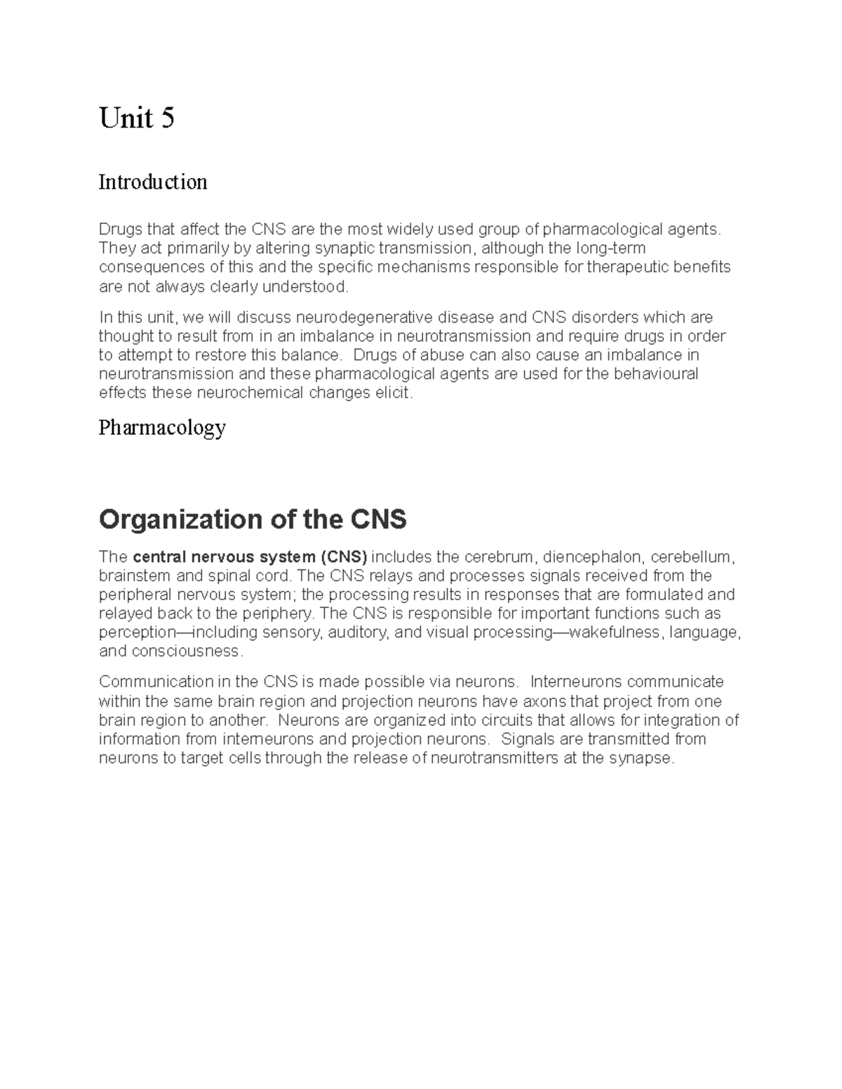 Unit 5 Pharma Notes - Unit 5 Introduction Drugs that affect the CNS are ...