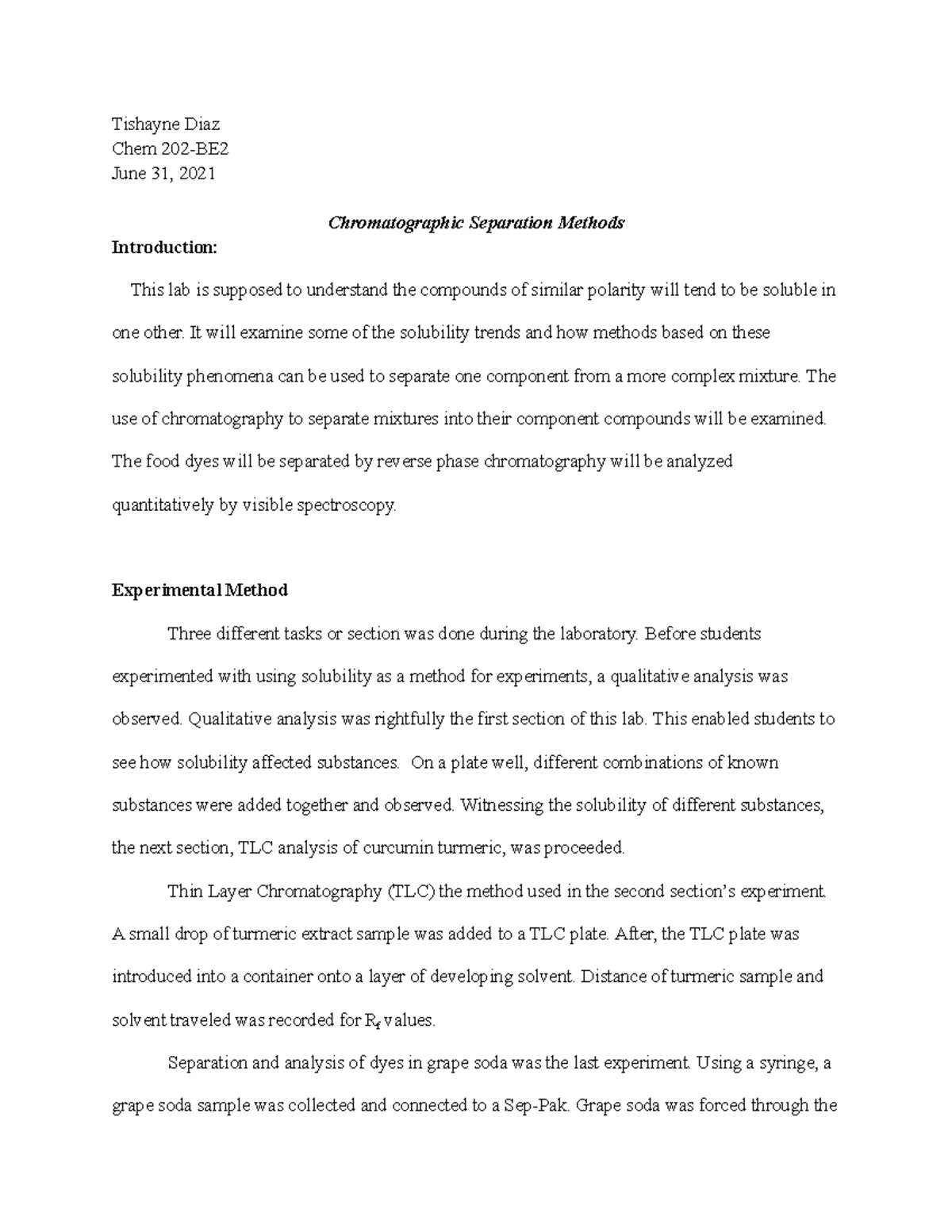 Chromatographic Separation Methods Lab report Tishayne Diaz Chem 202