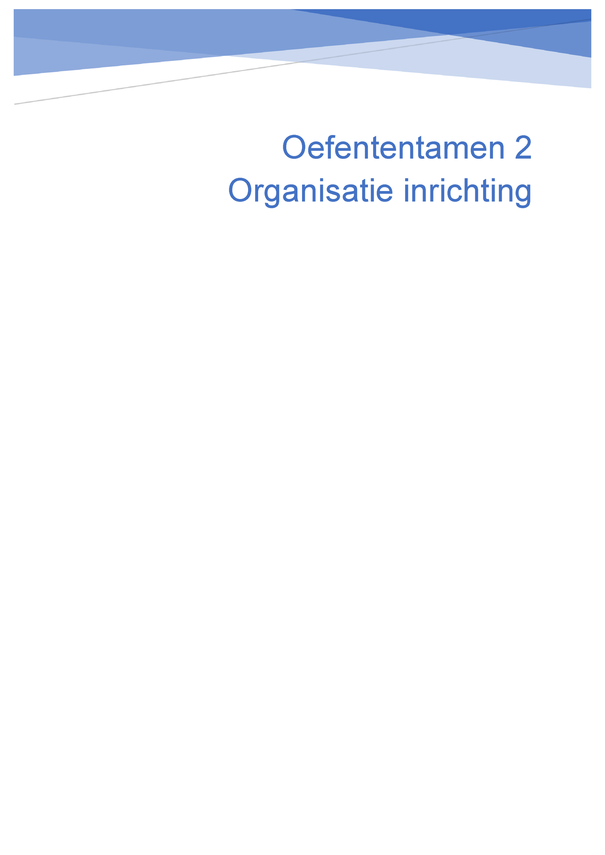 Oefententamen 2 Organisatieinrichting Ingevuld - Oefententamen 2 ...