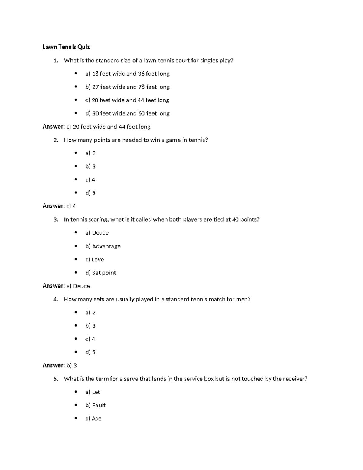 Lawn tennis short quiz Lawn Tennis Quiz 1. What is the standard