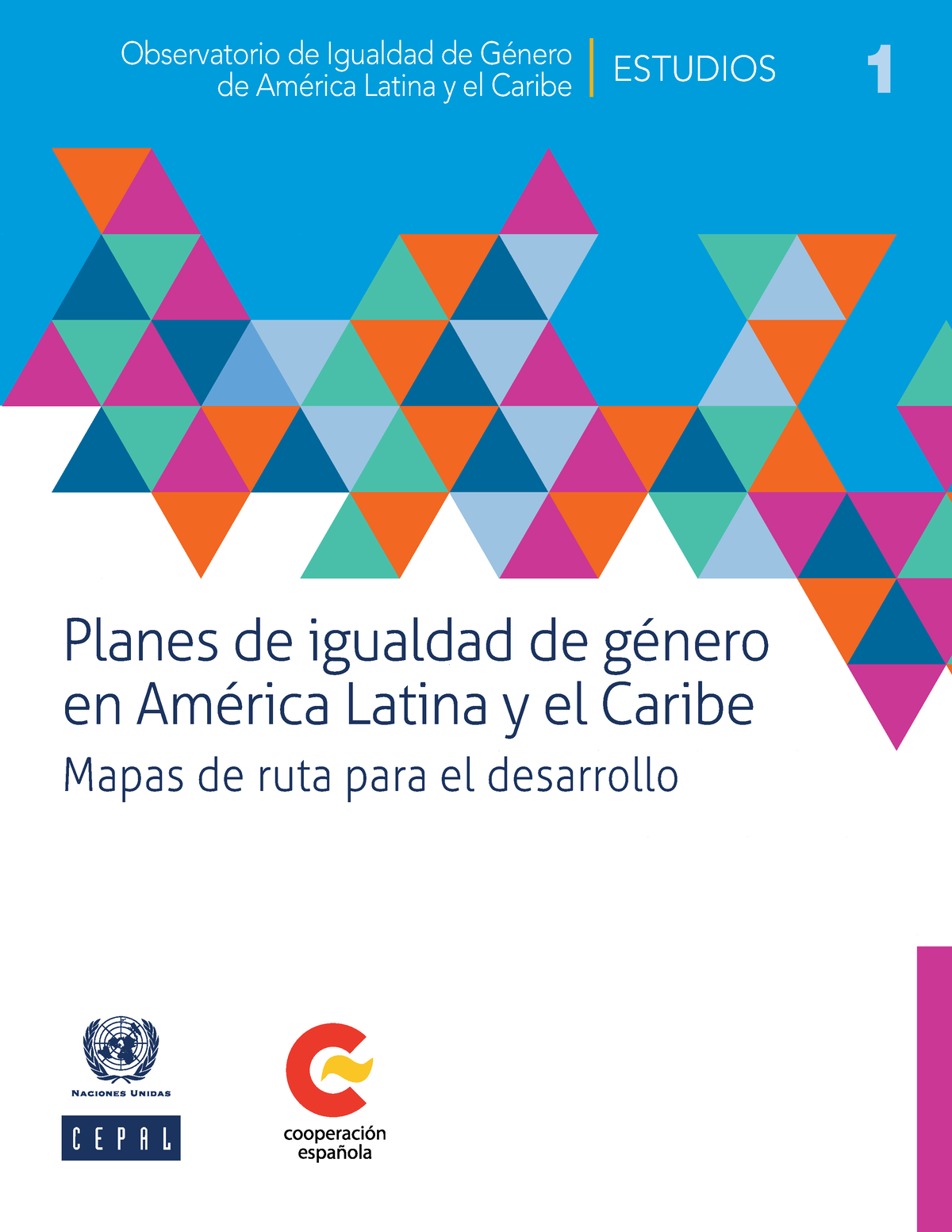 Planes De Igualdad De Genero En America Latina Y El Caribe Observatorio De Igualdad De Género 