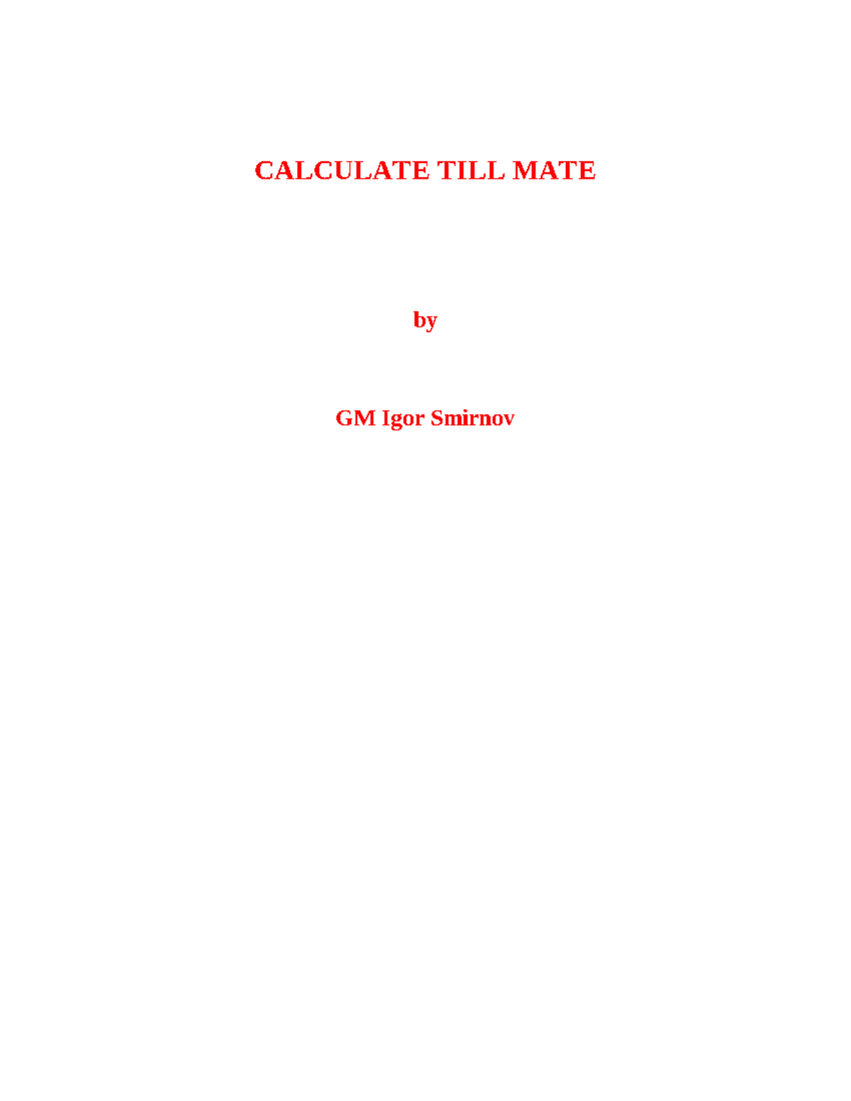 Scribd - Chess 101 - CALCULATE TILL MATE by GM Igor Smirnov Theoretical ...