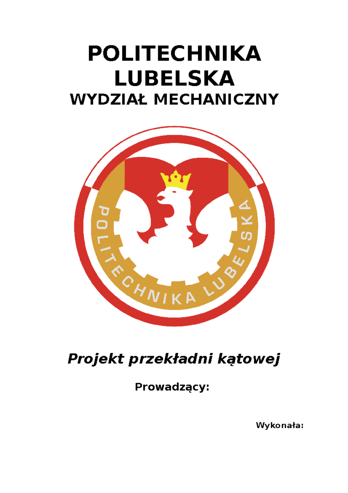Obliczenia przekładni kątowej - POLITECHNIKA LUBELSKA WYDZIAŁ