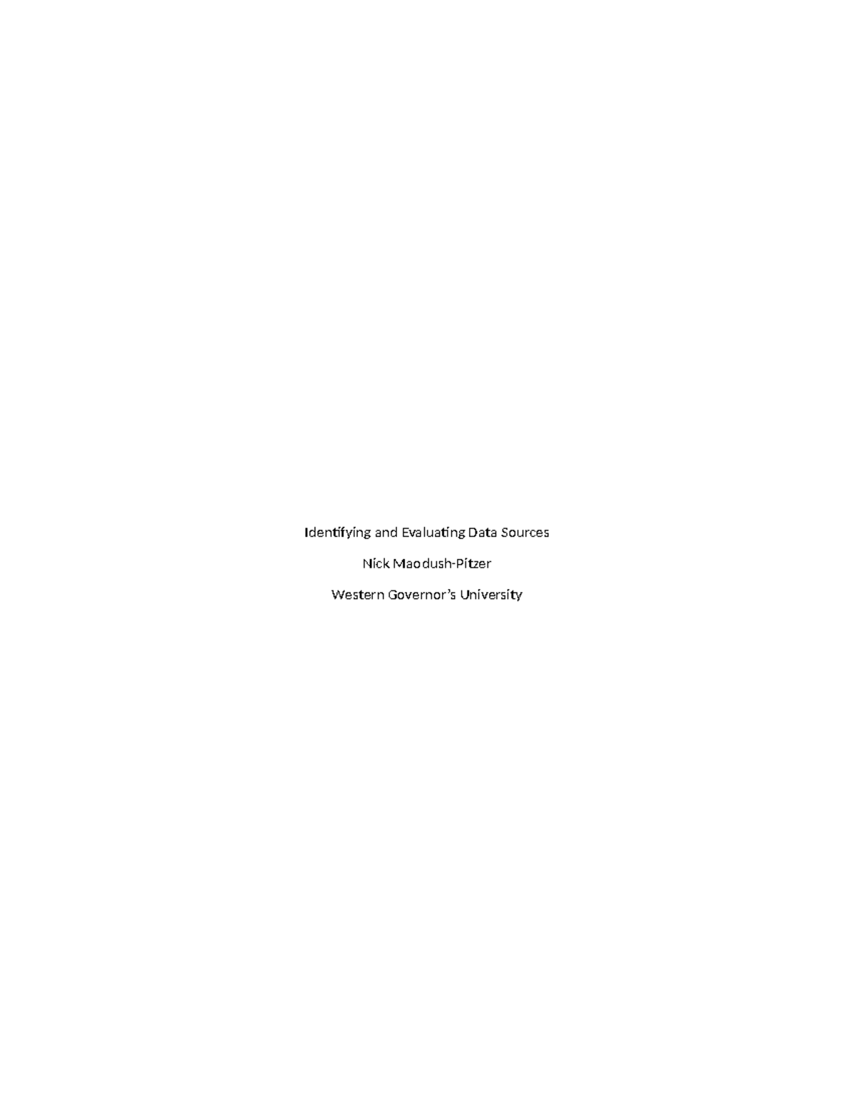 Task 1 - Identifying and Evaluating Data Sources - Identifying and ...