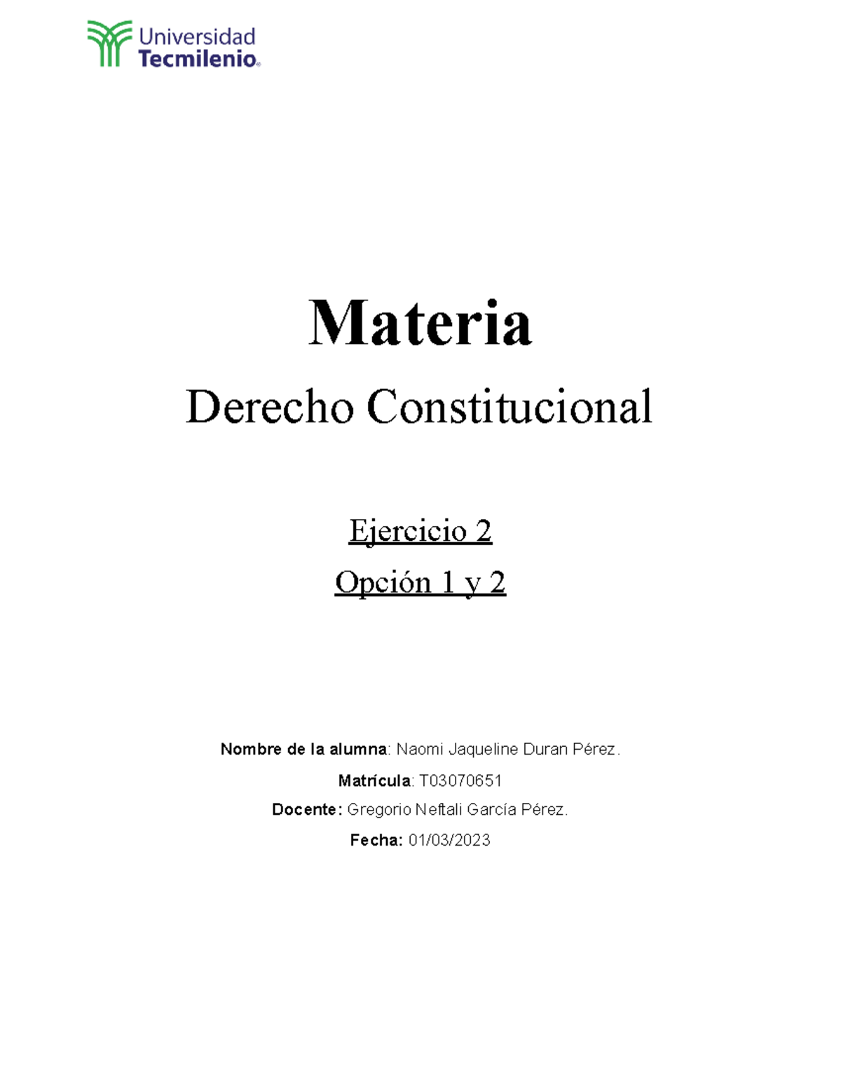 Ejercicio 2 Derecho Constitucional - Materia Derecho Constitucional ...