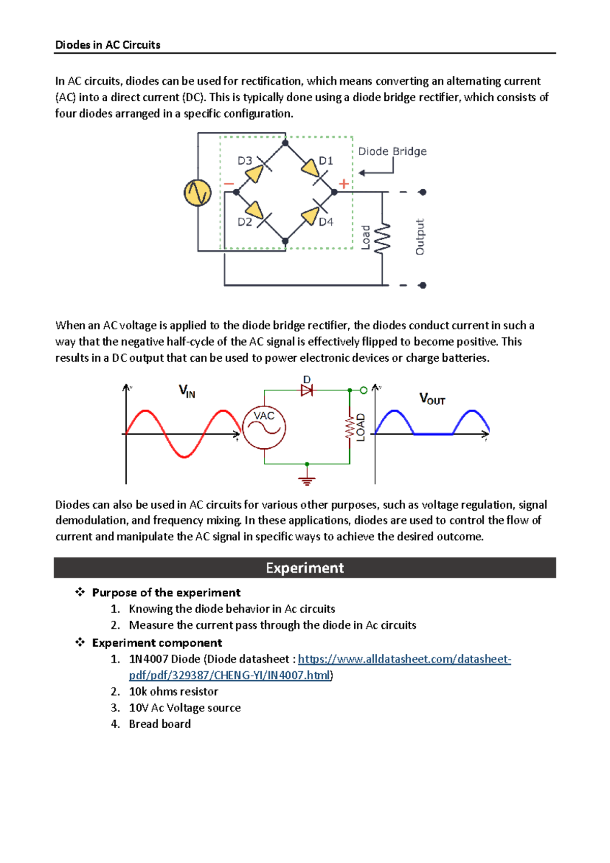 Diodes in AC circuits Diodes in AC Circuits In AC circuits, diodes