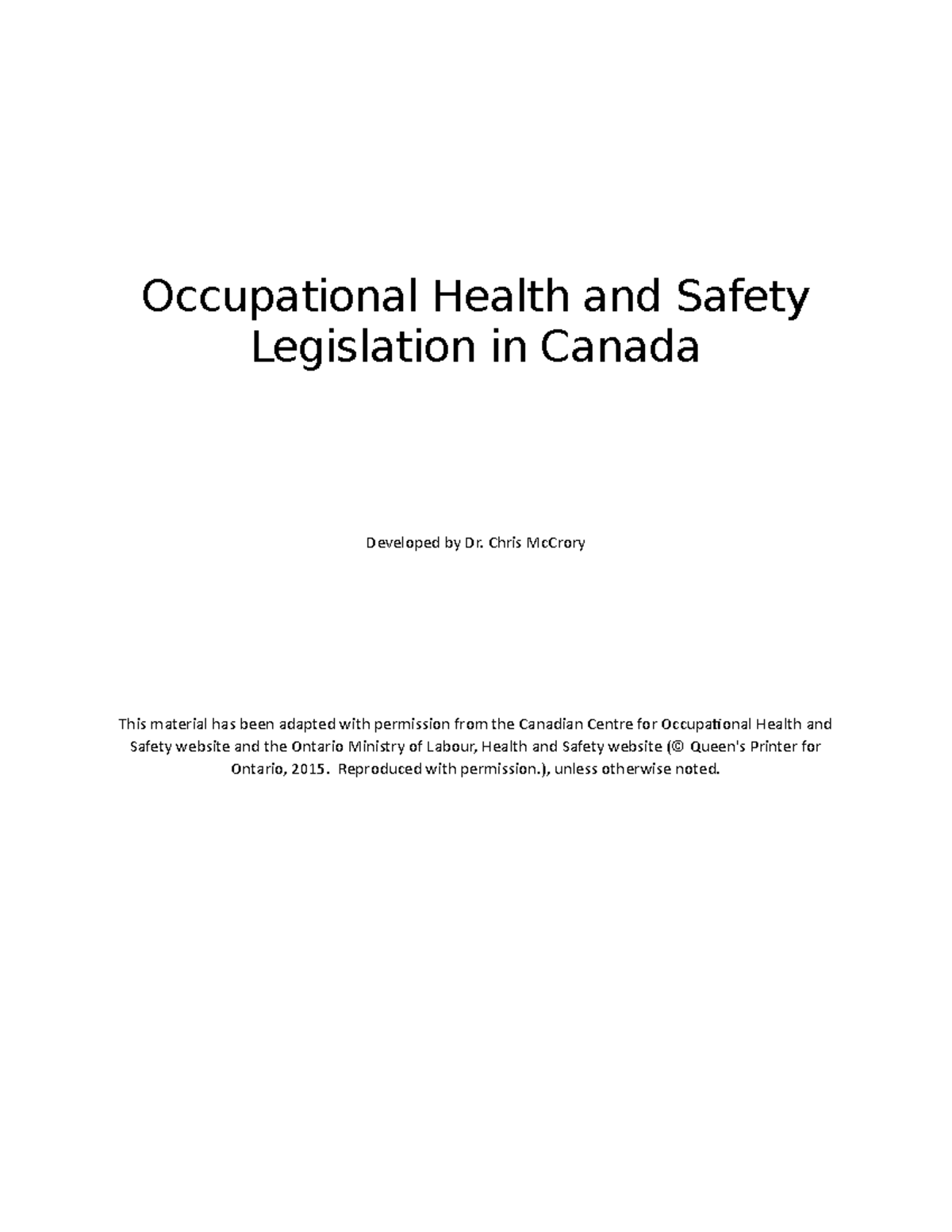 OH&S Legislation in Canada Occupational Health and Safety Legislation in Canada Developed by
